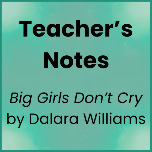 Big Girls Don't Cry_Teacher's Notes