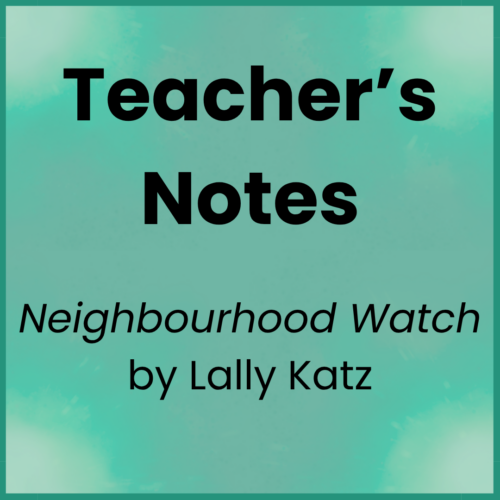 Neighbourhood Watch_Teacher's Notes