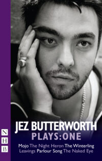 Jez Butterworth Plays: One