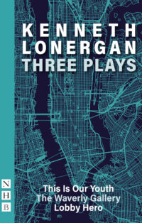 Kenneth Lonergan: Three Plays