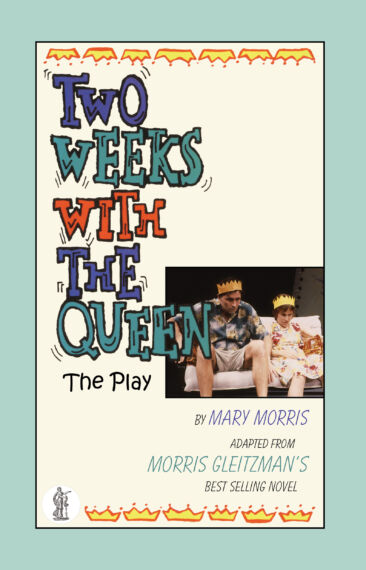 Two Weeks with the Queen: the play
