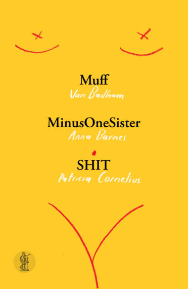 Muff, MinusOneSister and SHIT