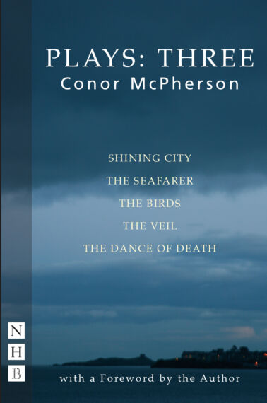 Conor McPherson: Plays THREE