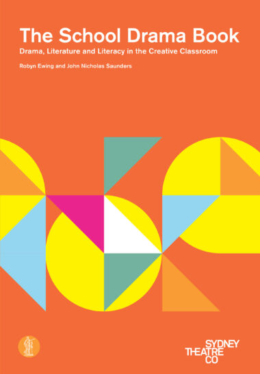 The School Drama Book: Drama, literature and literacy in the creative classroom