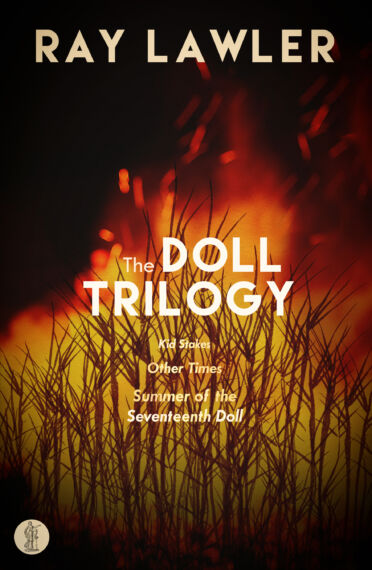 The Doll Trilogy: Kid Stakes, Other Times, Summer of the Seventeenth Doll